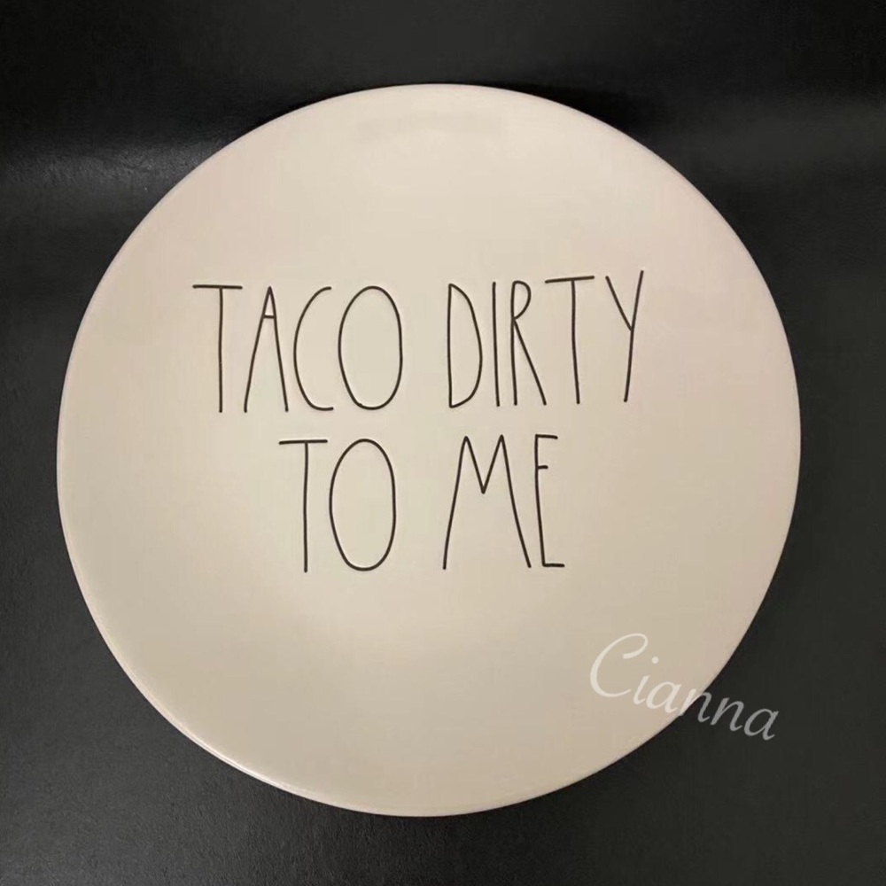 Rae Dunn Taco Dirty To Me Plate